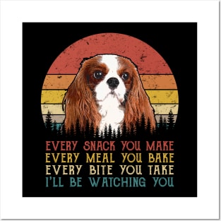 Retro Cavalier King Charles Spaniel Every Snack You Make Every Meal You Bake Posters and Art